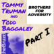 Tommy Truman and Todd Part I