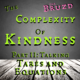 The Complexity of Kindness: Part II